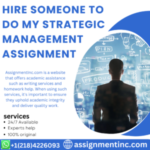 Hire Someone To Do My Strategic Management Assignment