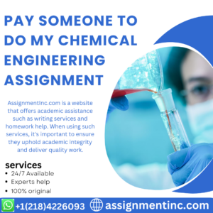 Pay Someone To Do My Chemical Engineering Assignment