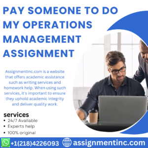 Pay Someone To Do My Operations Management Assignment